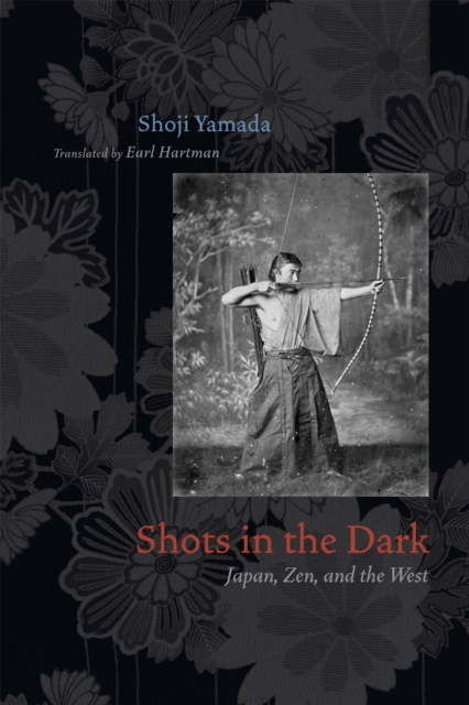 Shots in the Dark : Japan, Zen, and the West, Paperback / softback Book