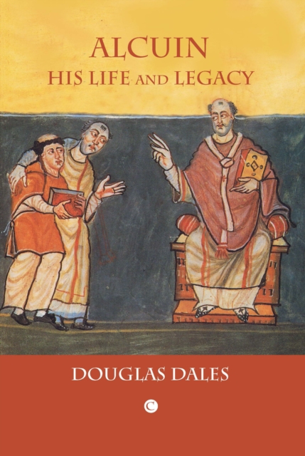 Alcuin : His Life and Legacy, Paperback / softback Book