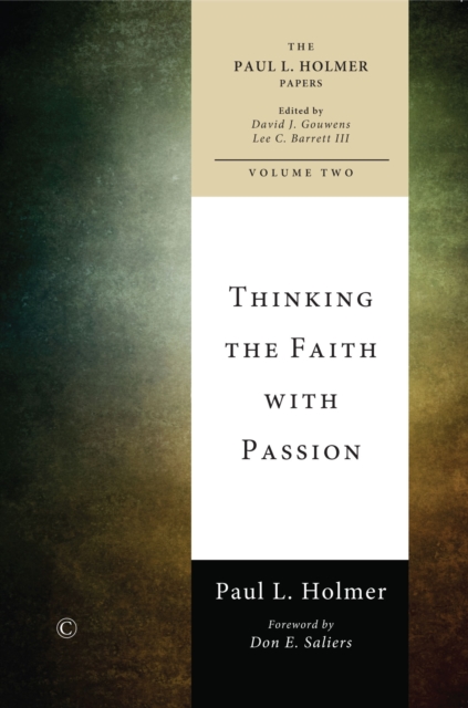 Thinking the Faith with Passion : Selected Essays, PDF eBook