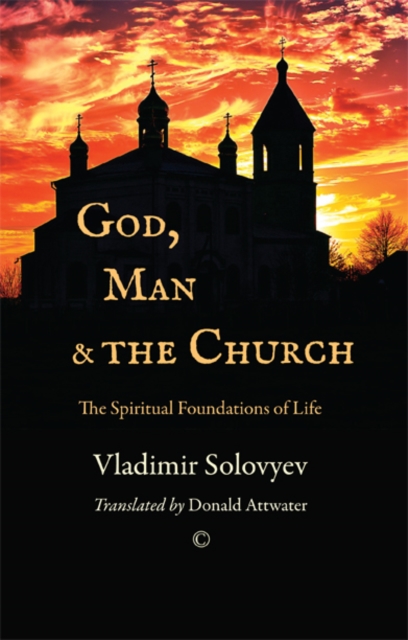 God, Man and the Church : The Spiritual Foundations of Life, PDF eBook