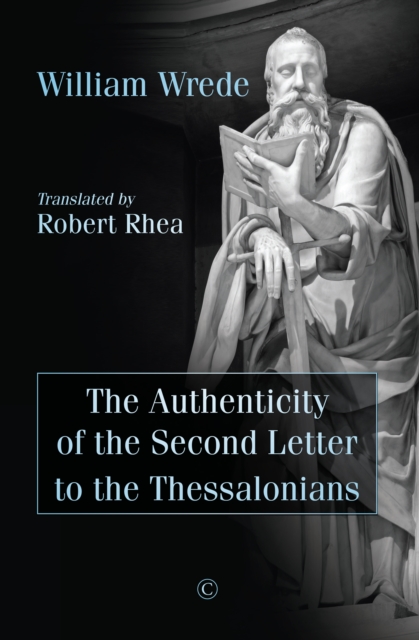 The Authenticity of the Second Letter to the Thessalonians, PDF eBook