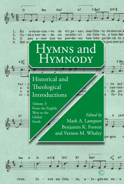 Hymns and Hymnody, Volume 3 : From the English West to the Global South, PDF eBook