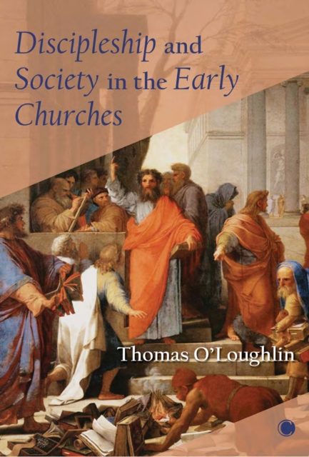 Discipleship and Society in the Early Churches, EPUB eBook