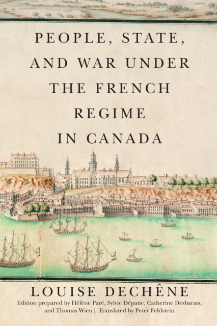 People, State, and War under the French Regime in Canada, Paperback / softback Book