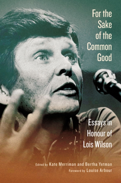 For the Sake of the Common Good : Essays in Honour of Lois Wilson, EPUB eBook