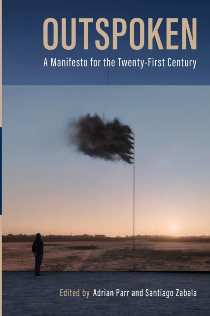 Outspoken : A Manifesto for the Twenty-First Century, Paperback / softback Book