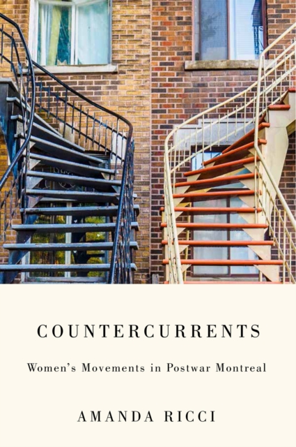 Countercurrents : Women's Movements in Postwar Montreal, EPUB eBook