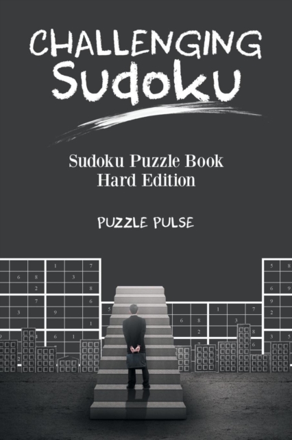 Challenging Sudoku : Sudoku Puzzle Book Hard Edition, Paperback / softback Book