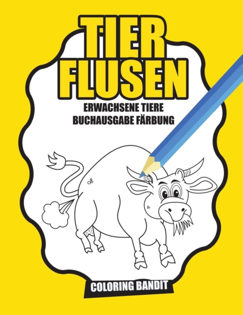 Tier Flusen : Erwachsene Tiere Buchausgabe Farbung, Paperback / softback Book