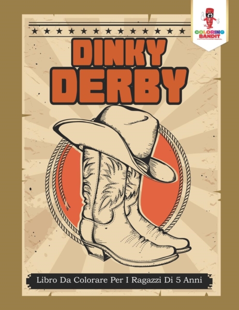 Dinky Derby : Libro Da Colorare Per I Ragazzi Di 5 Anni, Paperback / softback Book