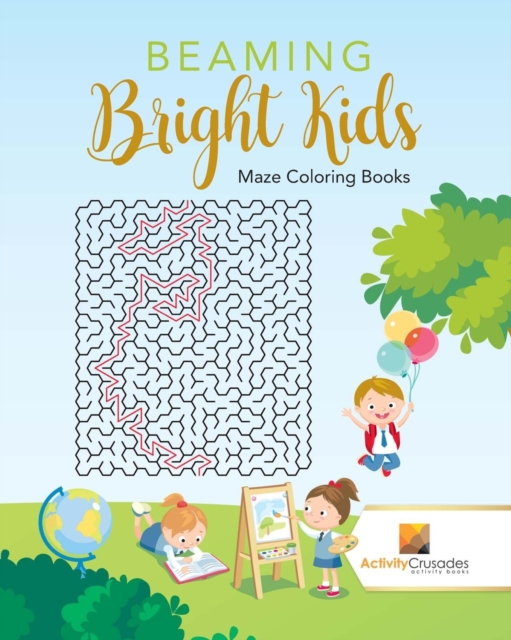 Beaming Bright Kids : Maze Coloring Books, Paperback / softback Book