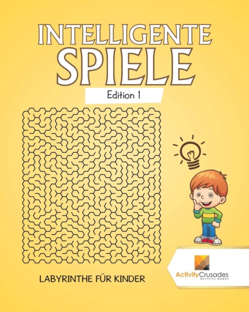 Intelligente Spiele Edition 1 : Labyrinthe Fur Kinder, Paperback / softback Book