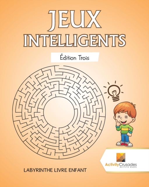 Jeux Intelligents Edition Trois : Labyrinthe Livre Enfant, Paperback / softback Book