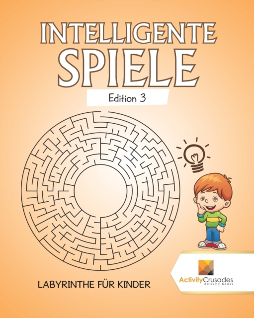 Intelligente Spiele Edition 3 : Labyrinthe Fur Kinder, Paperback / softback Book