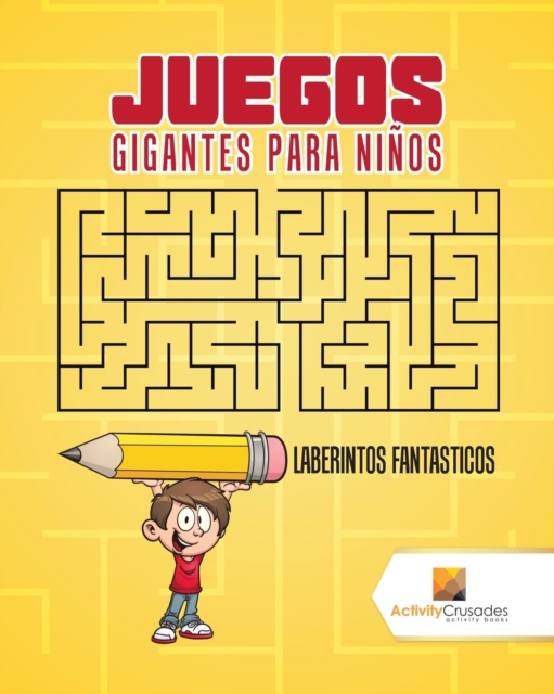 Juegos Gigantes Para Ninos : Laberintos Fantasticos, Paperback / softback Book