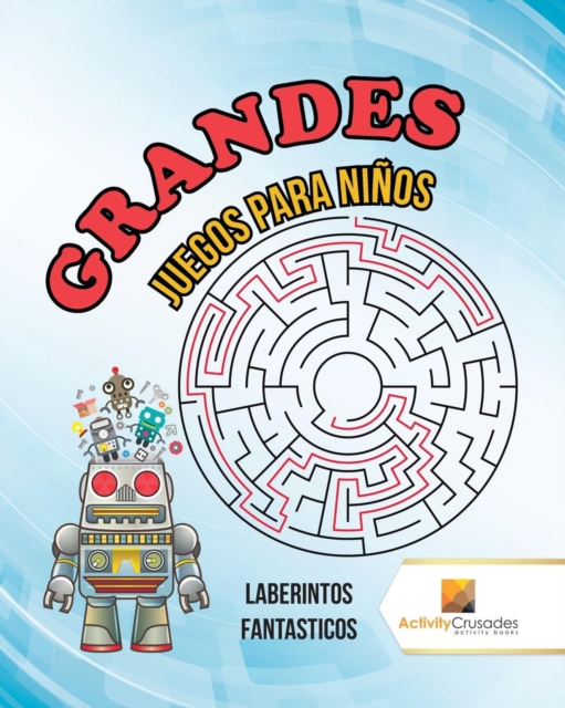 Grandes Juegos Para Ninos : Laberintos Fantasticos, Paperback / softback Book