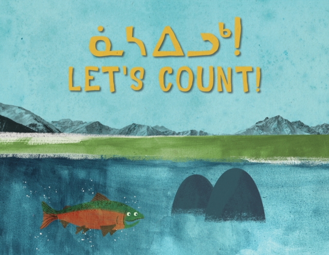 Let's Count! : Bilingual Inuktitut and English Edition, Board book Book
