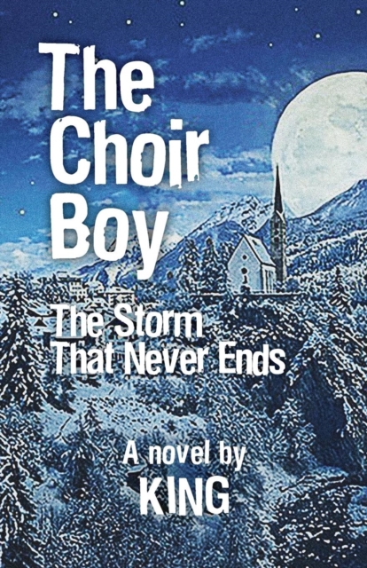 The Choir Boy : Storm That Never Ends, Paperback / softback Book