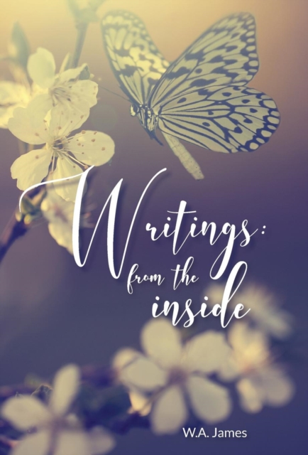 Writings : From the Inside, Hardback Book
