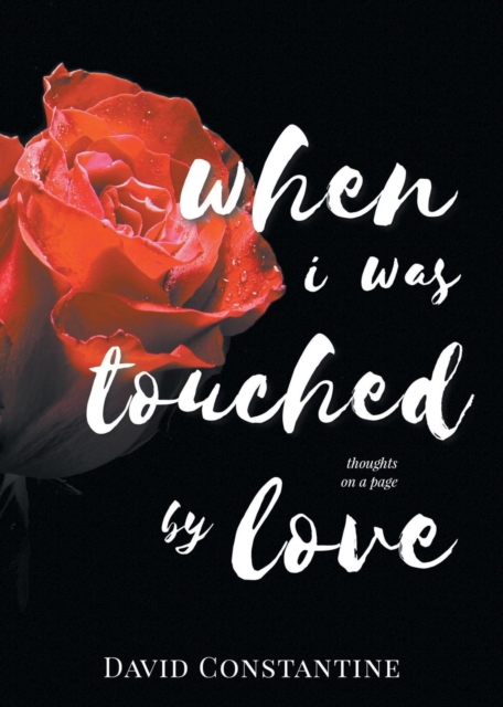 When I Was Touched by Love, Paperback / softback Book