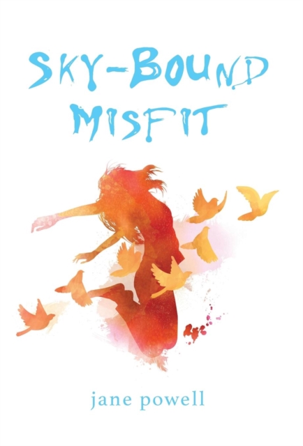 Sky-Bound Misfit, Hardback Book