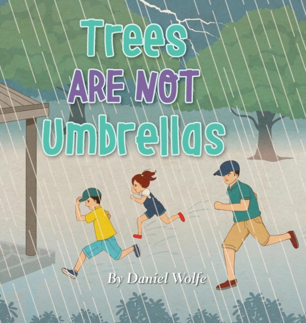 Trees Are Not Umbrellas, Hardback Book