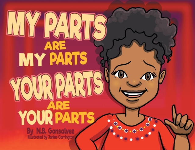 My Parts Are My Parts, Your Parts Are Your Parts, Paperback / softback Book