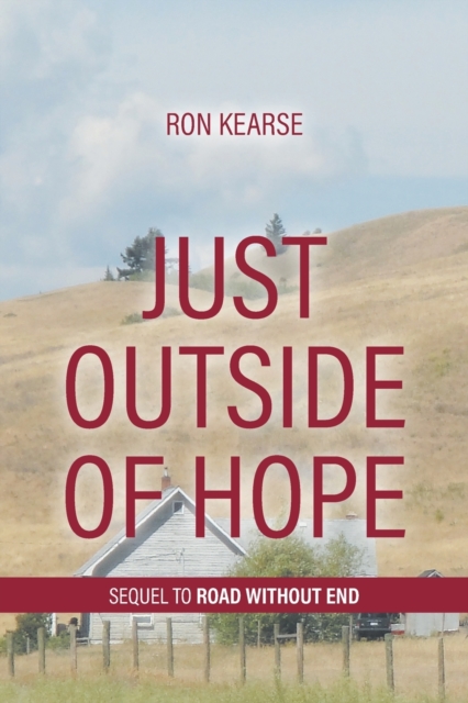 Just Outside of Hope : Sequel to Road Without End, Paperback / softback Book