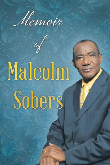 Memoir of Malcolm Sobers, Paperback / softback Book