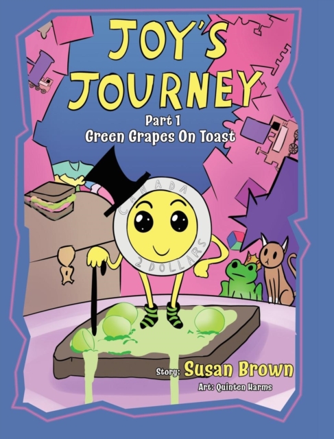 Joy's Journey : Grapes On Toast, Hardback Book