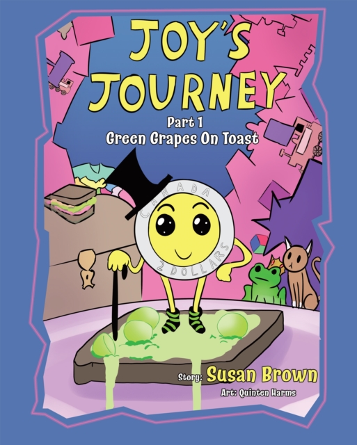 Joy's Journey: Grapes On Toast, EPUB eBook