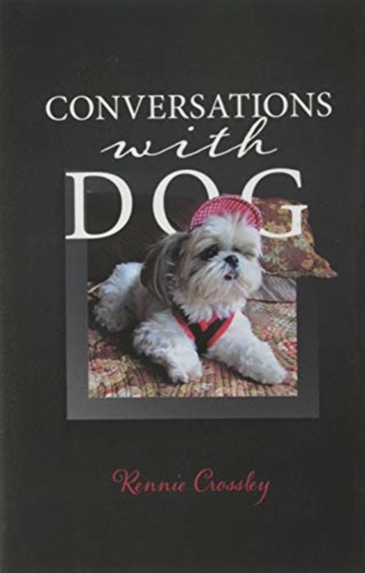 Conversations With Dog, Hardback Book