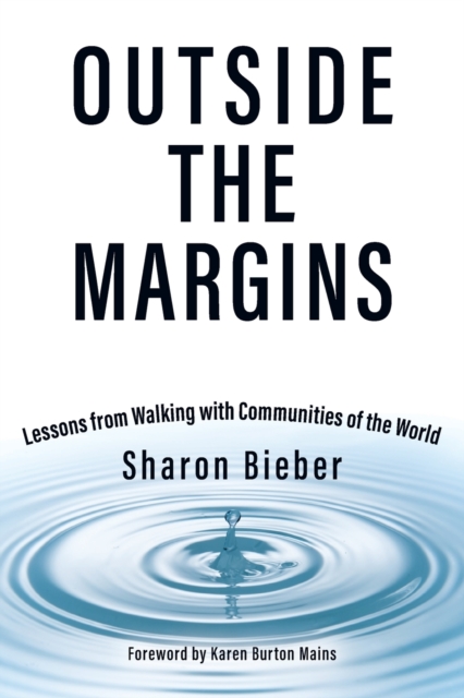 Outside the Margins : Lessons from Walking with Communities of the World, Paperback / softback Book