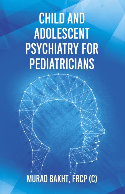 Child and Adolescent Psychiatry for Pediatricians, EPUB eBook