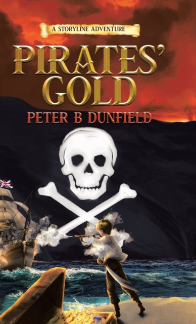 Pirates' Gold : A Middle-Grade Time-Travelling Storyline Adventure, Hardback Book