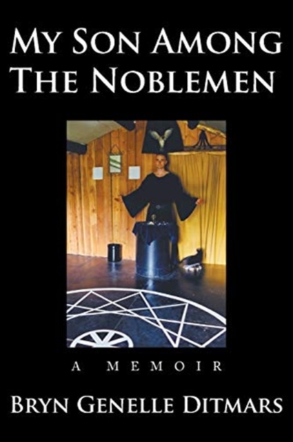 My Son Among The Noblemen : A Memoir, Paperback / softback Book