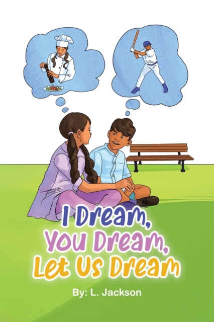 I Dream, You Dream, Let Us Dream!, Paperback / softback Book