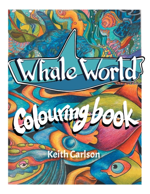 Whale World : Colouring Book, Paperback / softback Book