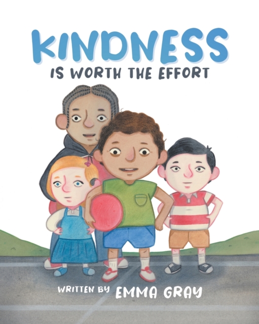 Kindness Is Worth the Effort, Paperback / softback Book