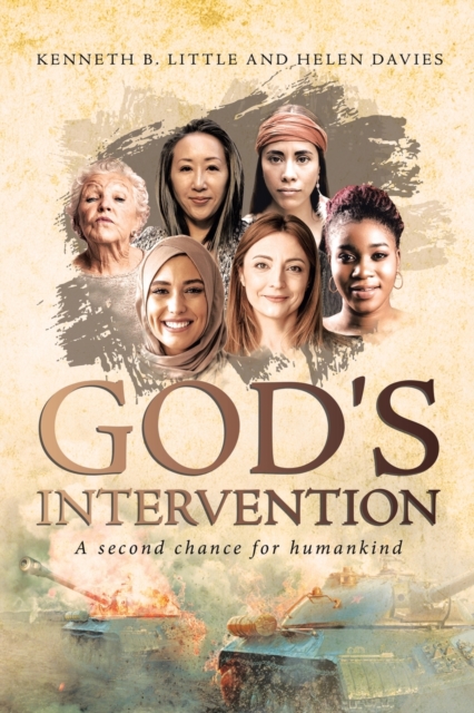 God's Intervention : A Second Chance for Humankind, Paperback / softback Book