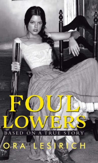Foul Lowers, Hardback Book