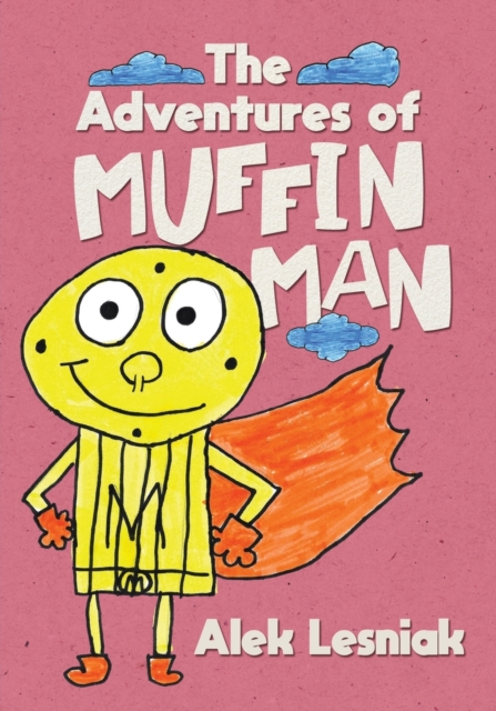 The Adventures of Muffin Man, Paperback / softback Book