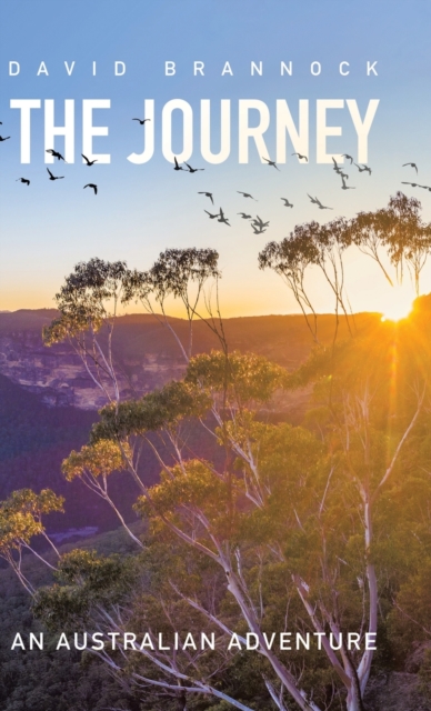 The Journey : An Australian Adventure, Hardback Book