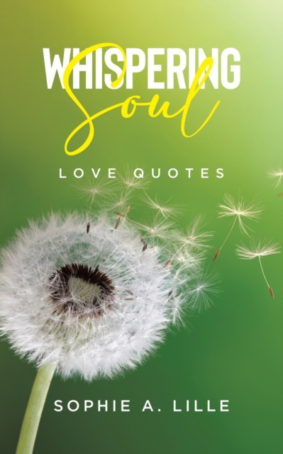 Whispering Soul : Love Quotes, Paperback / softback Book
