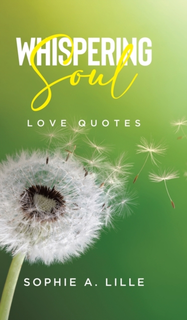 Whispering Soul : Love Quotes, Hardback Book