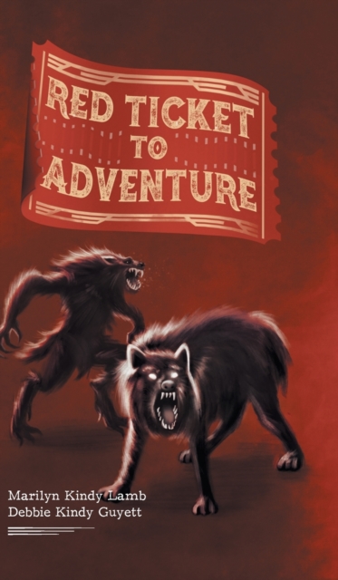 Red Ticket to Adventure, Hardback Book