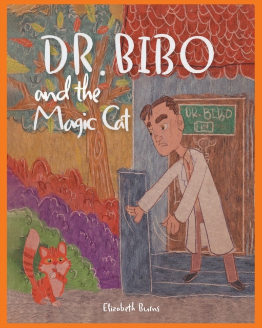 Dr. Bibo and the Magic Cat, Paperback / softback Book