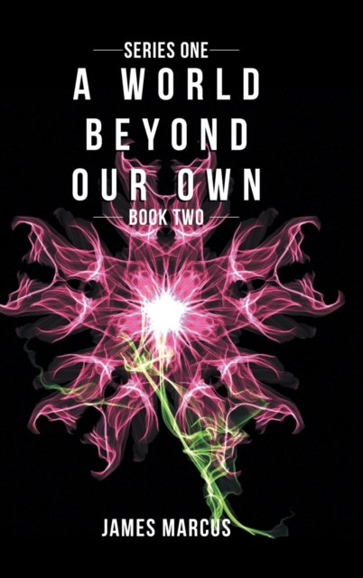 A World Beyond Our Own : Book Two, Hardback Book