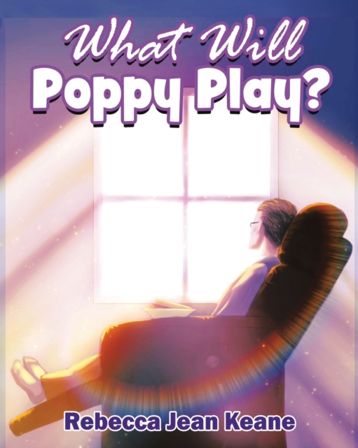What Will Poppy Play?, Paperback / softback Book