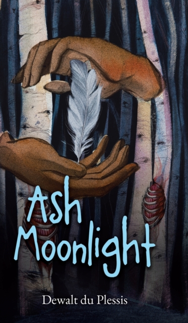 Ash Moonlight, Hardback Book